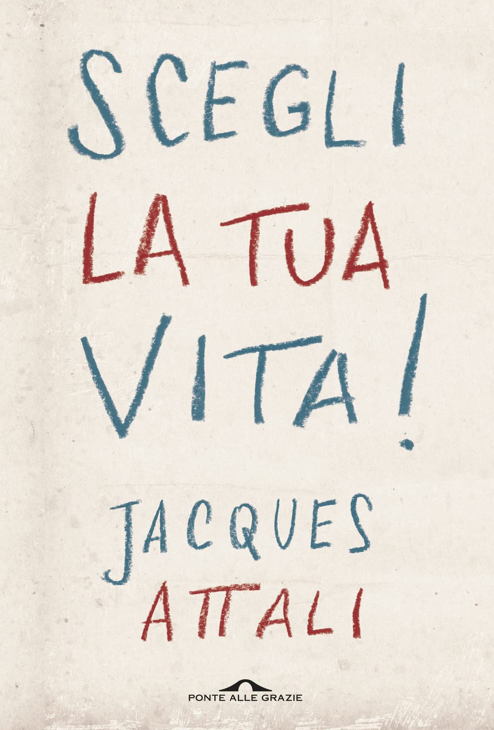 Scegli la tua vita! (Saggi) Books