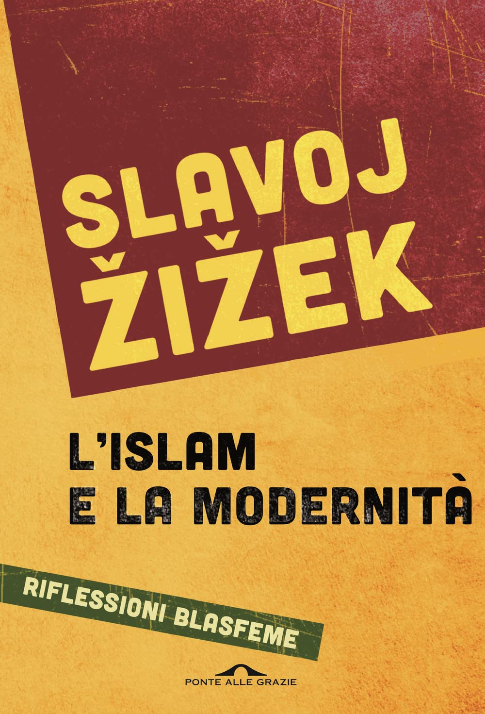 L'islam e la modernità. Riflessioni blasfeme (Saggi) Philosophy