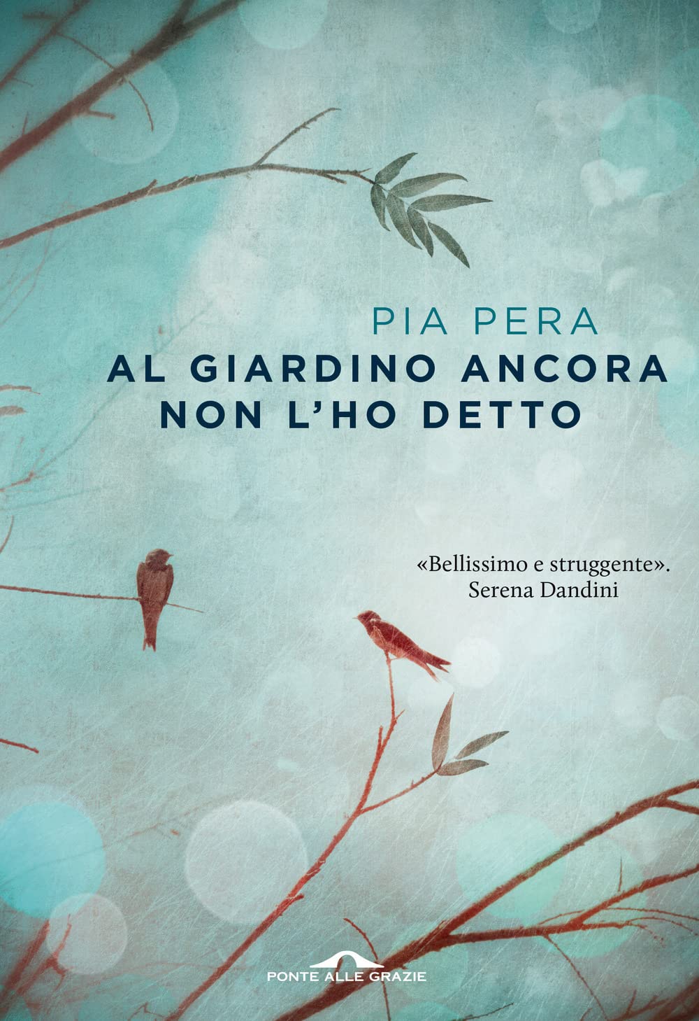 Al giardino ancora non l'ho detto Contemporary literature