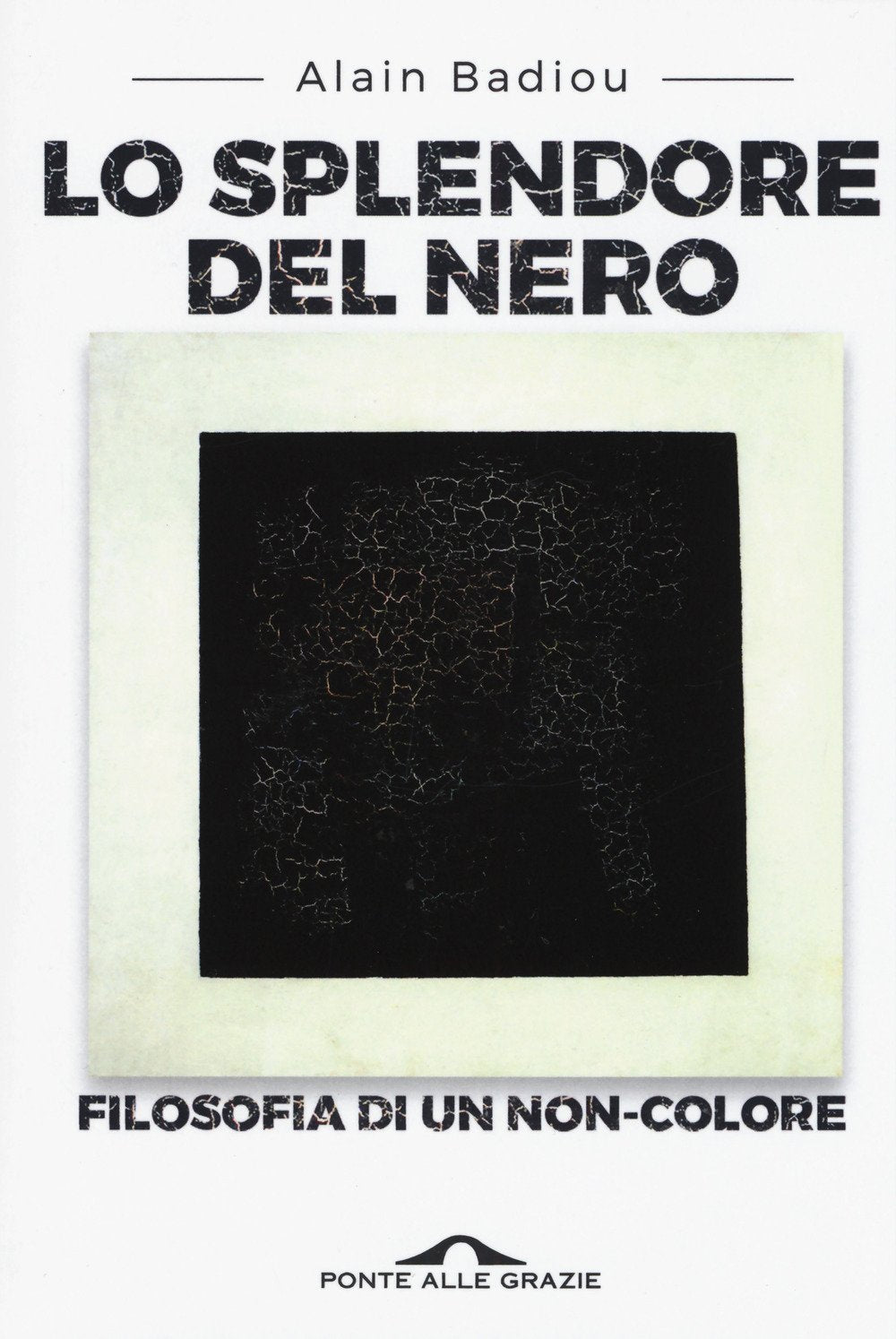 Lo splendore del nero. Filosofia di un non-colore Philosophy
