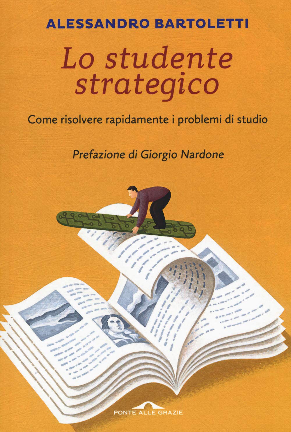 Lo studente strategico. Come risolvere rapidamente i problemi di studio (Terapia in tempi brevi) Parents & Children