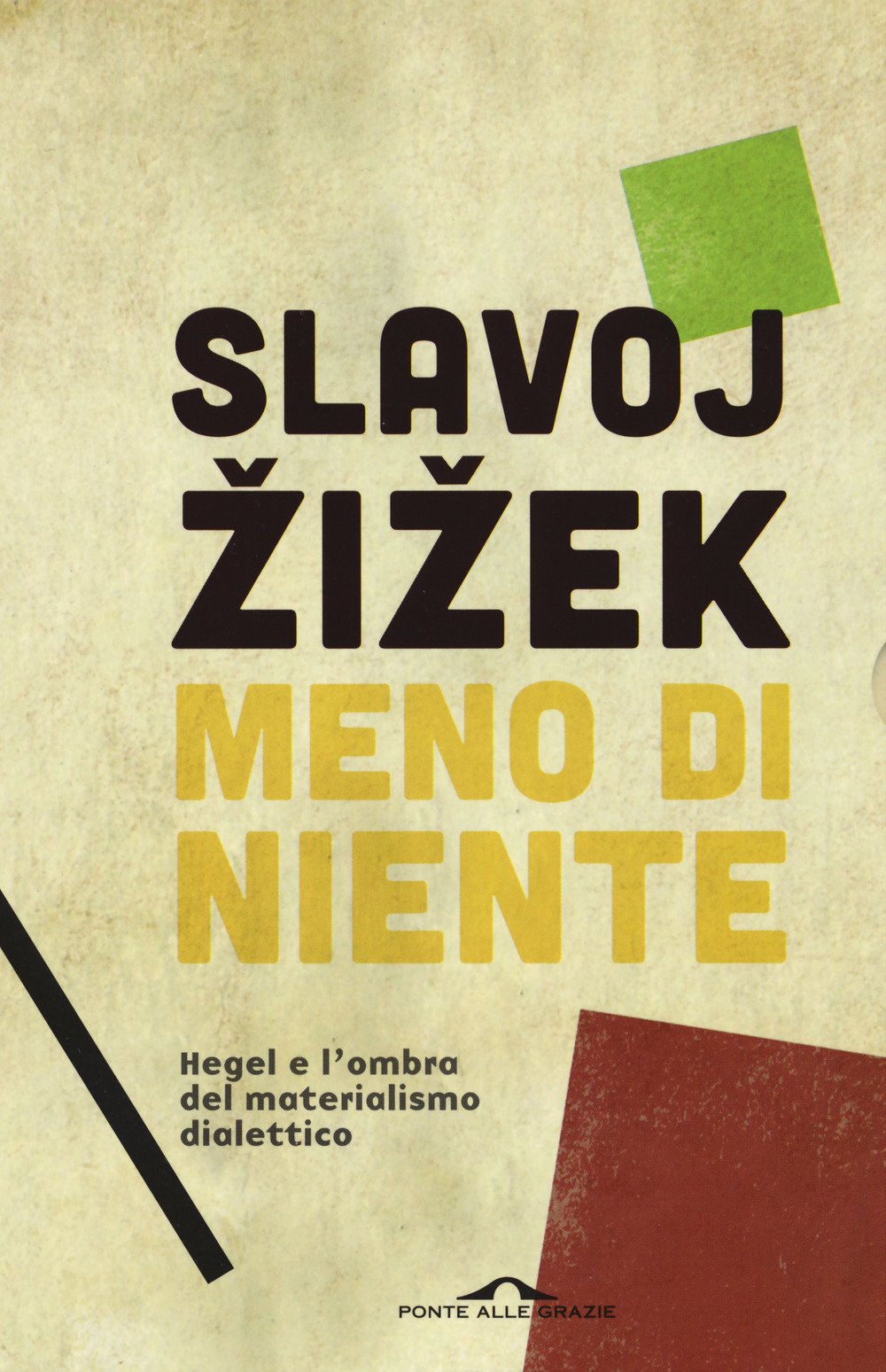 Meno di niente. Hegel e l'ombra del materialismo dialettico (Vol. 1-2) book