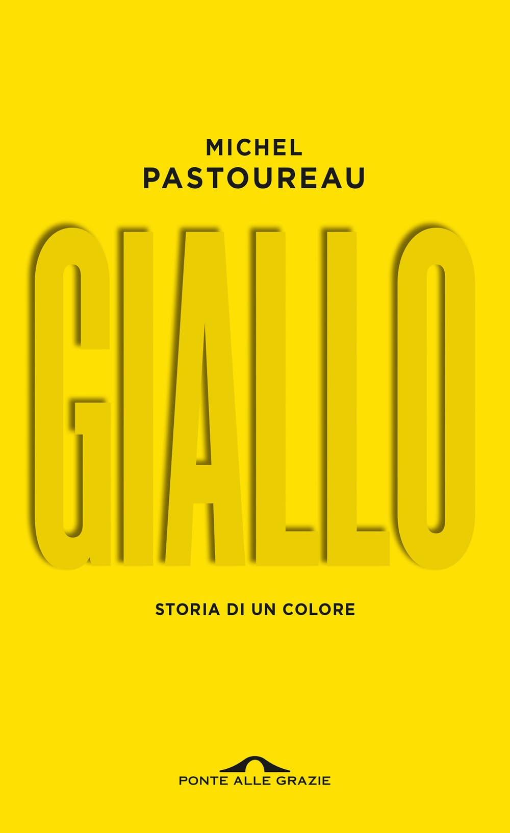 Giallo. Storia di un colore. Nuova ediz. book