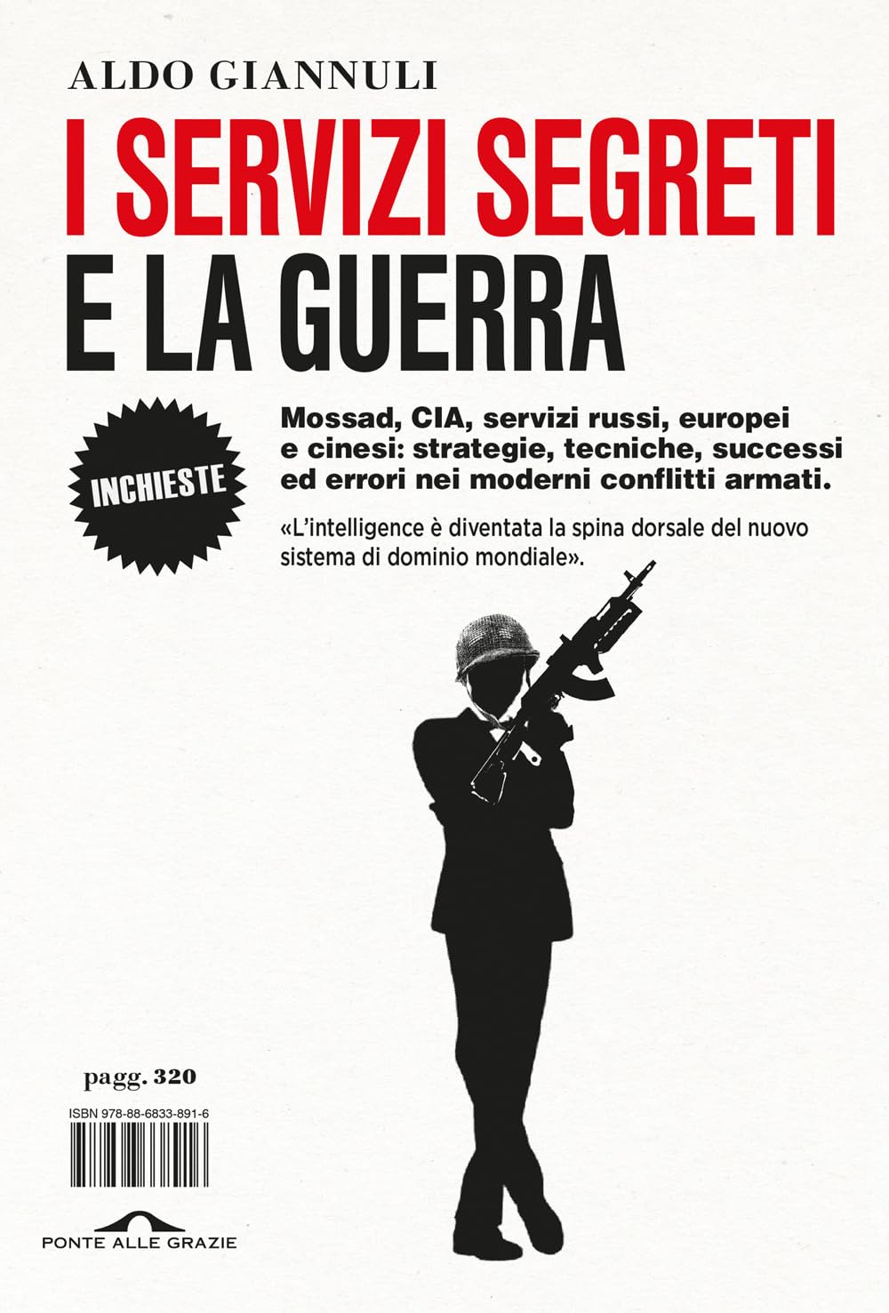 I servizi segreti e la guerra (Inchieste) Politics & History