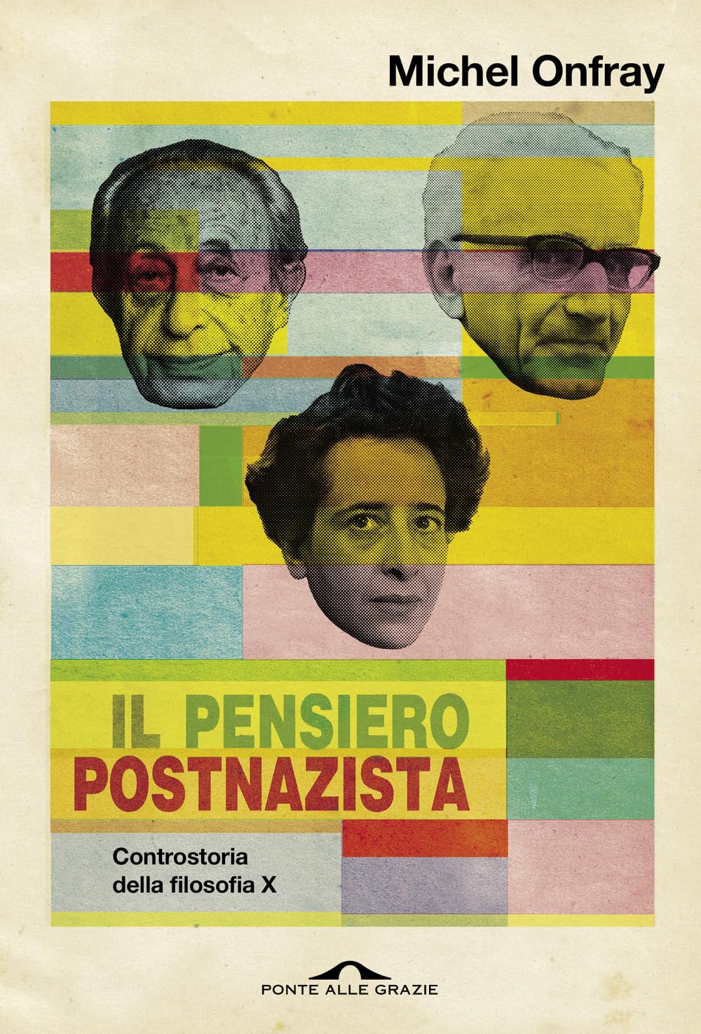 Il pensiero postnazista. Controstoria della filosofia (Vol. 10) (Saggi) Philosophy
