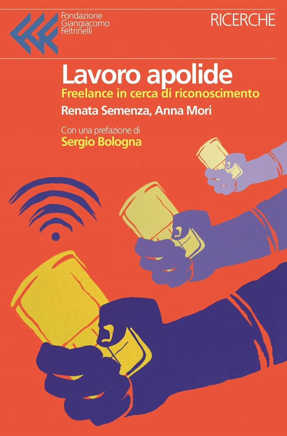 Lavoro apolide. Freelance in cerca di riconoscimento book