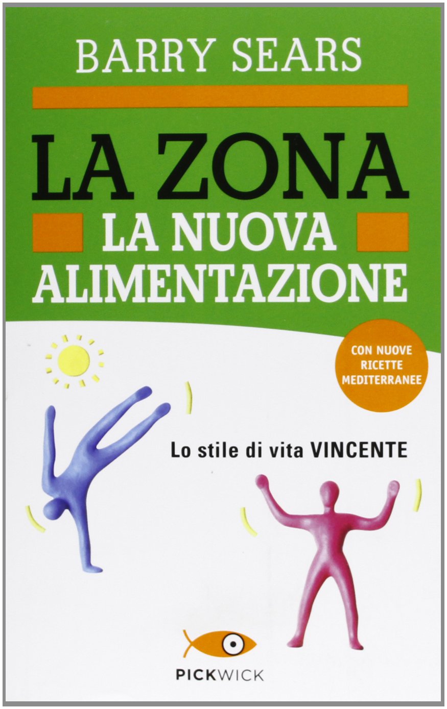 La Zona. La nuova alimentazione Health, Nutrition & Fitness
