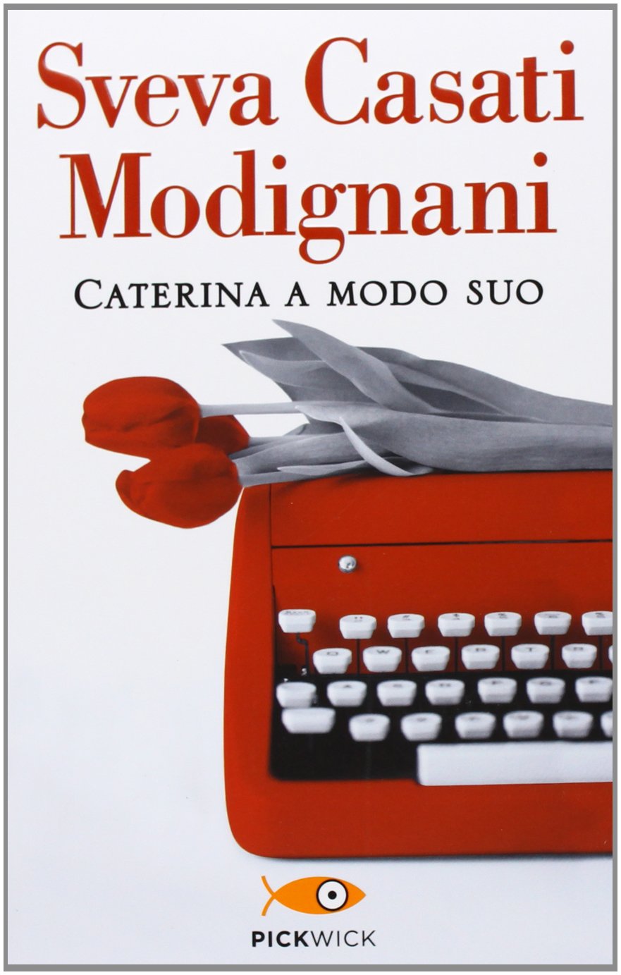 Caterina a modo suo (Pickwick) Contemporary literature