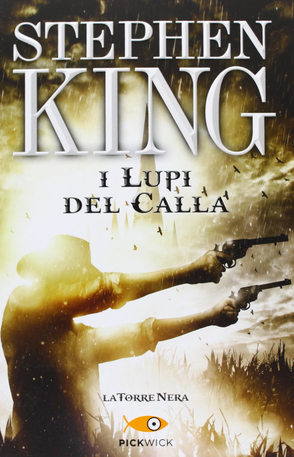 I lupi del Calla. La torre nera (Pickwick) Horror & Mystery