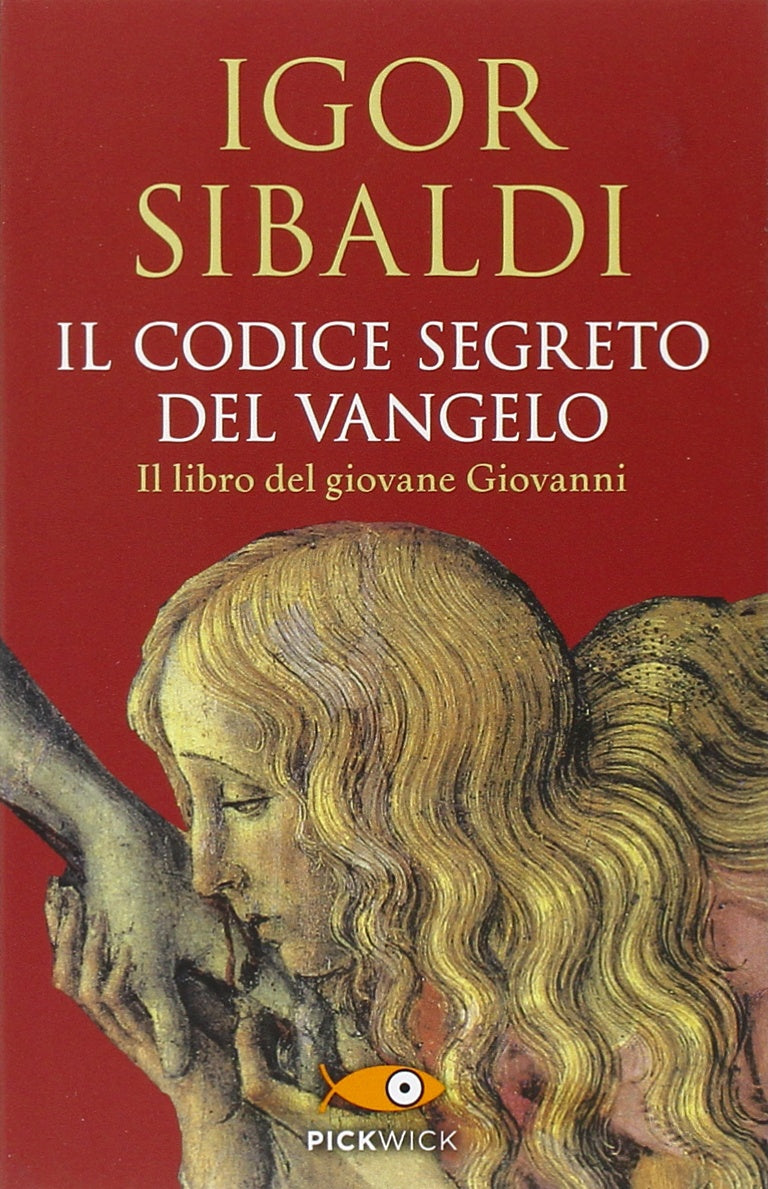 Il codice segreto del Vangelo. Il libro del giovane Giovanni Philosophy