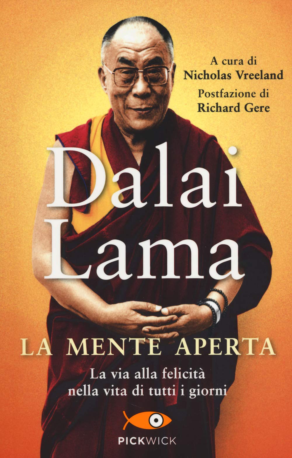 La mente aperta. La via alla felicità nella vita di tutti i giorni book