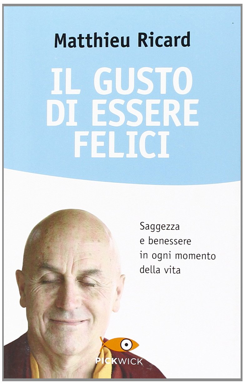 Il gusto di essere felici (Pickwick. Wellness) Religion & Esotericism
