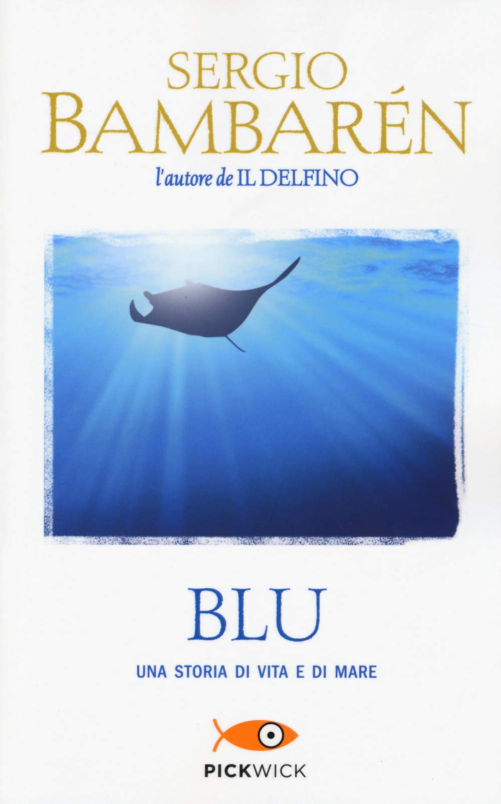 Blu. Una storia di vita e di mare book