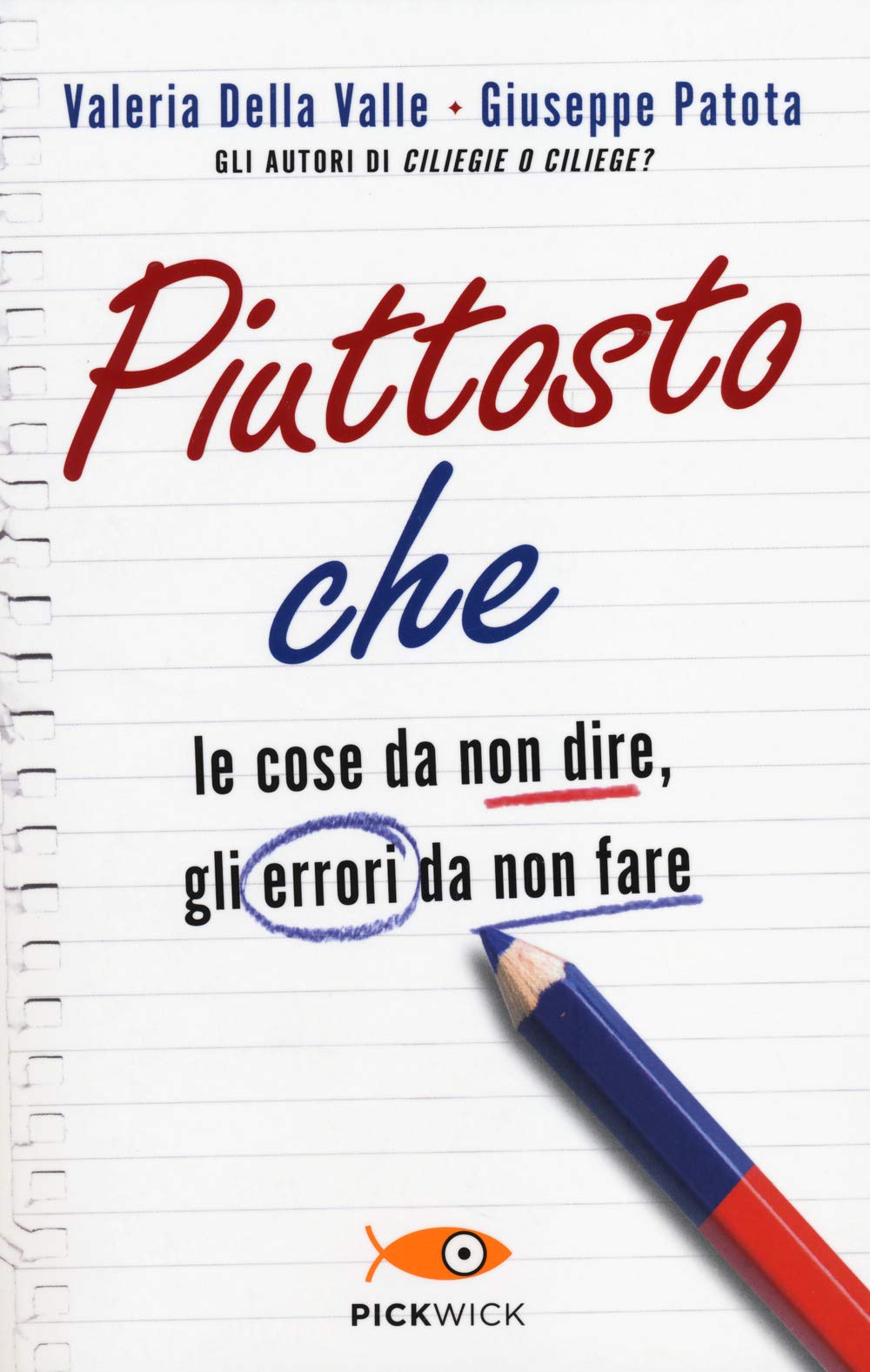 Piuttosto che. Le cose da non dire, gli errori da non fare Foreign Languages ​​& Dictionaries