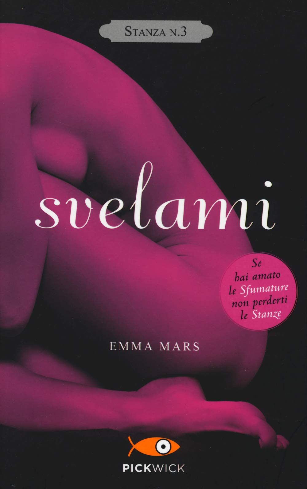 Svelami. Stanza n. 3. La trilogia delle stanze book