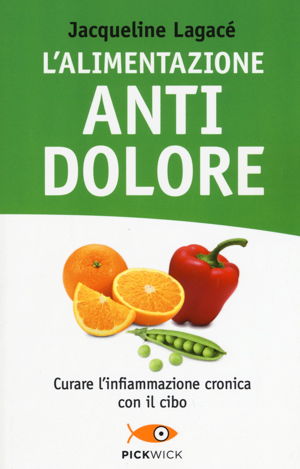 L'alimentazione antidolore (Pickwick. Wellness) Medicine