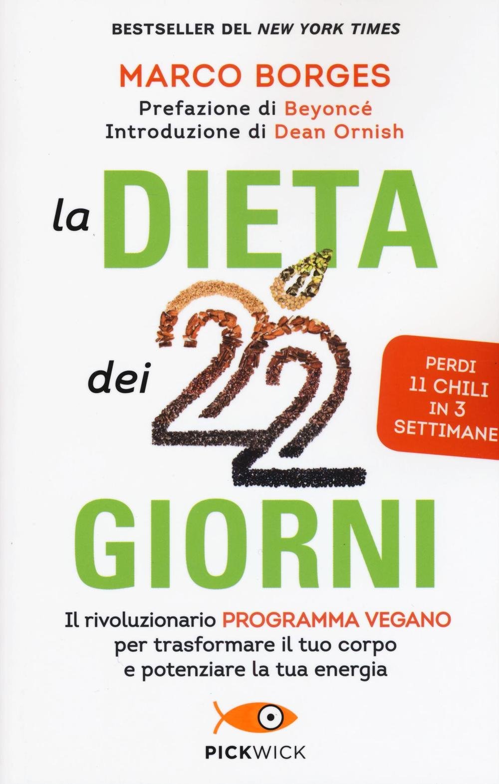 La dieta dei 22 giorni. Il programma vegano per trasformare il tuo corpo e potenziare la tua energia Books