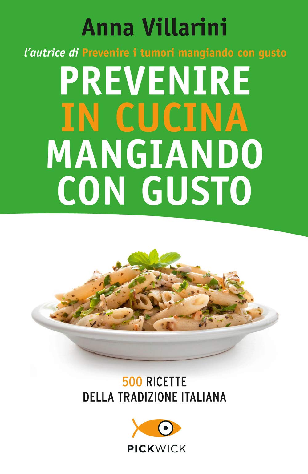 Prevenire in cucina mangiando con gusto book