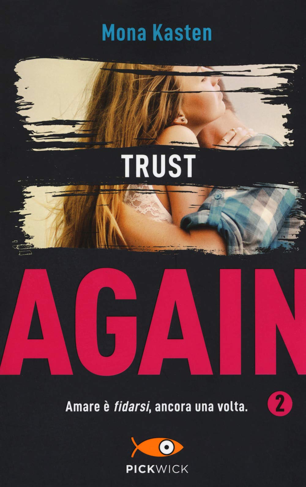 Trust again. Ediz. italiana (Vol. 2) (Pickwick) Contemporary literature