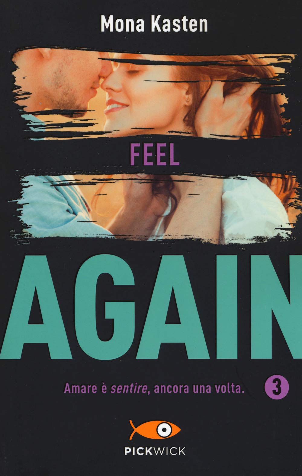 Feel again. Ediz. italiana (Vol. 3) (Pickwick) Contemporary literature