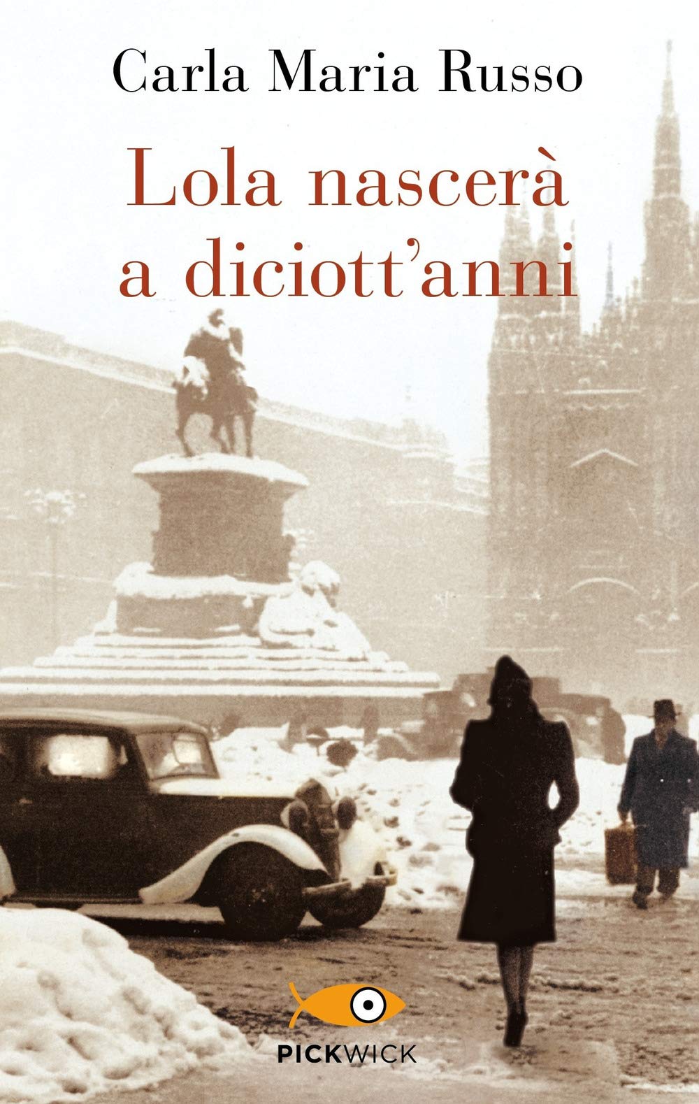 Lola nascerà a diciott'anni (Pickwick) Historical Fiction