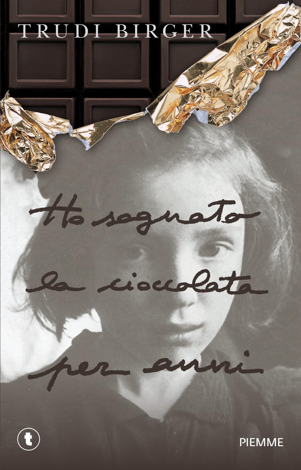 Ho sognato la cioccolata per anni (Tascabili Piemme) Non-fiction