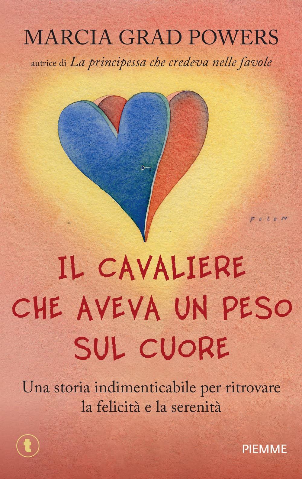 Il cavaliere che aveva un peso sul cuore (Tascabili Piemme) Contemporary literature