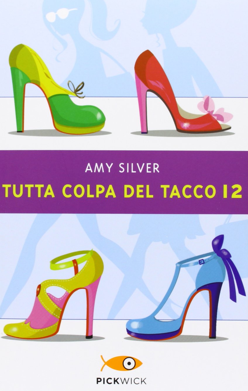 Tutta colpa del tacco 12 book