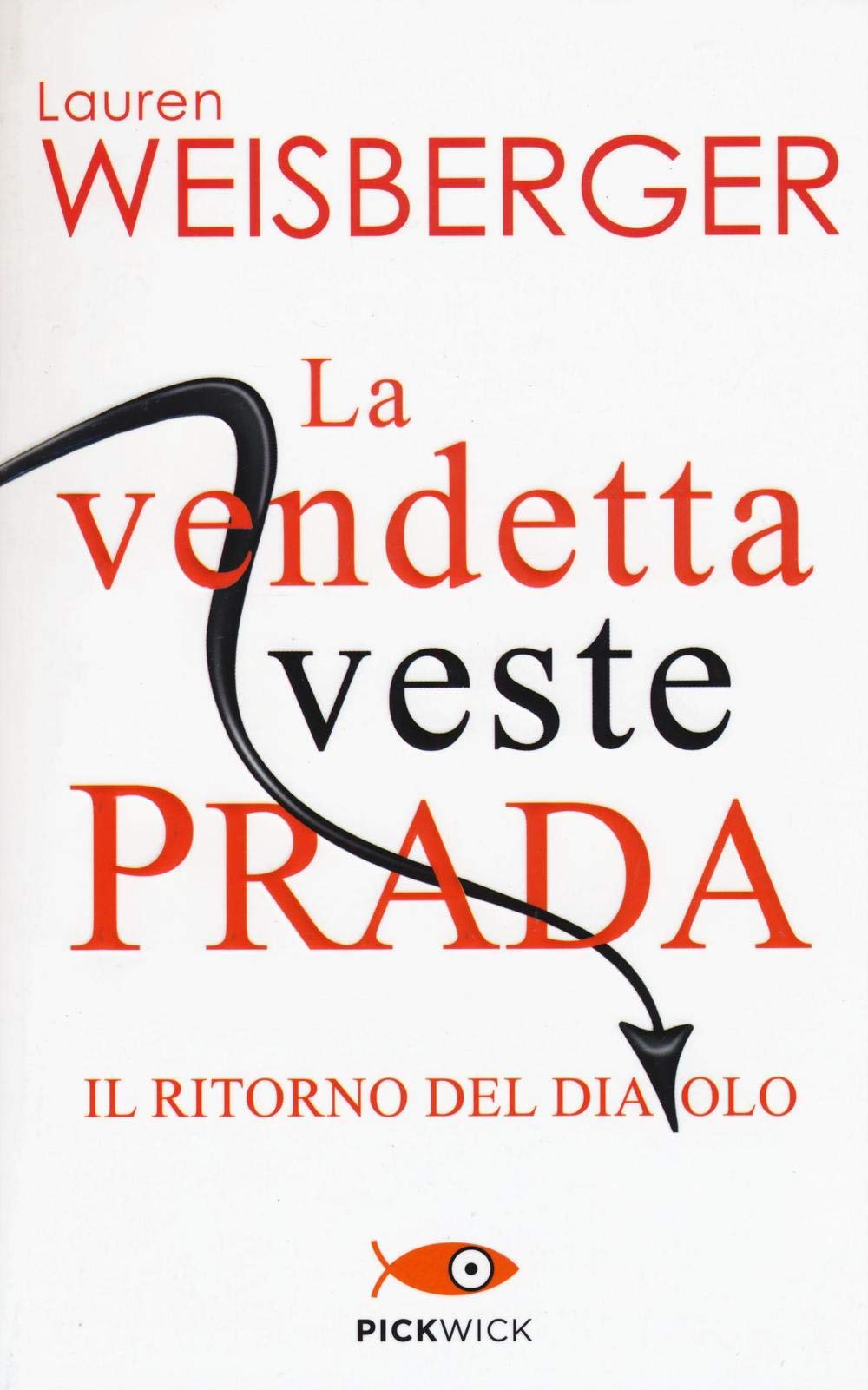 La vendetta veste Prada. Il ritorno del diavolo Contemporary literature