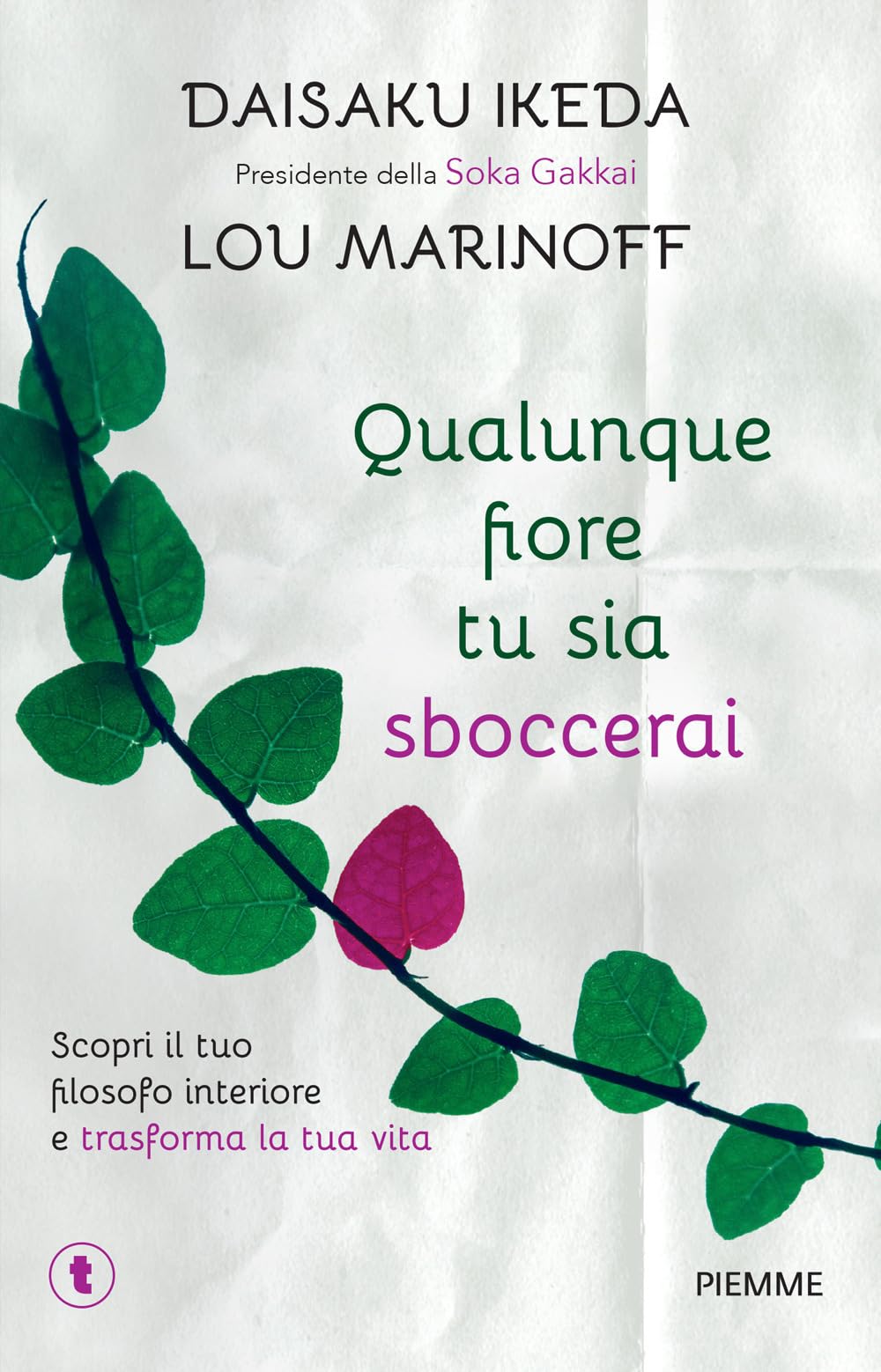Qualunque fiore tu sia sboccerai book