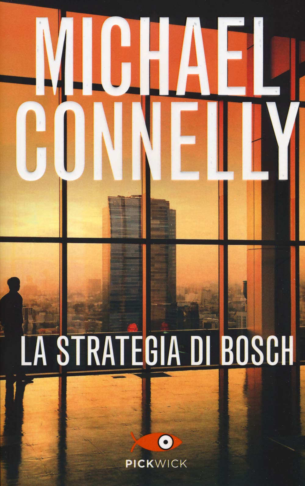La strategia di Bosch (Pickwick) Contemporary literature