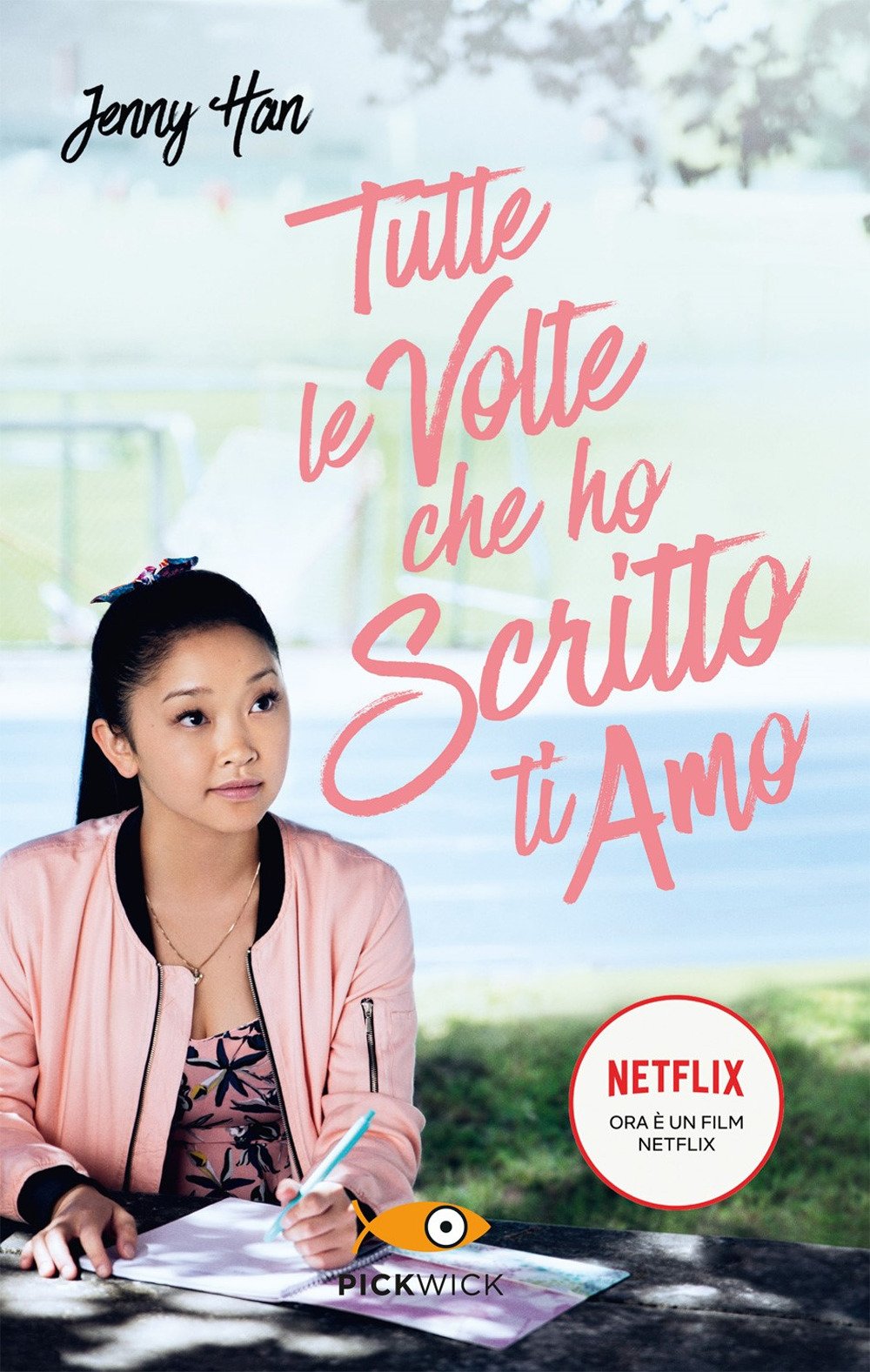 Tutte le volte che ho scritto ti amo (Pickwick) Romance