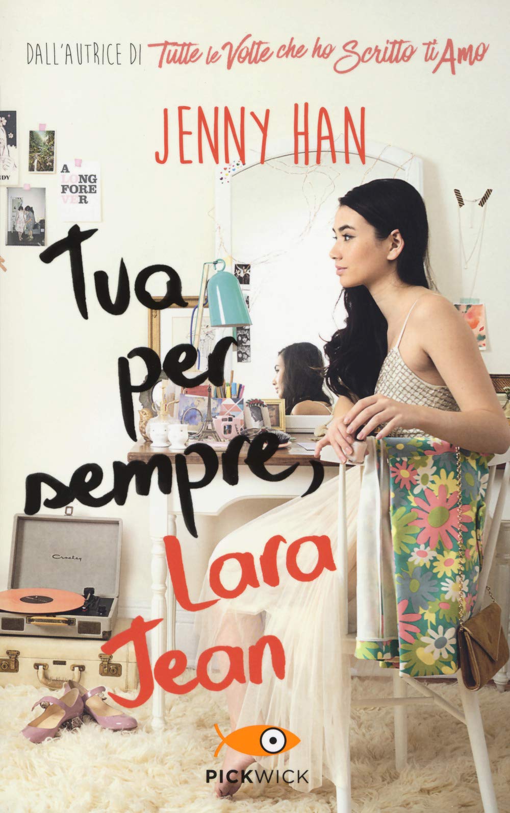 Tua per sempre, Lara Jean (Pickwick) Romance