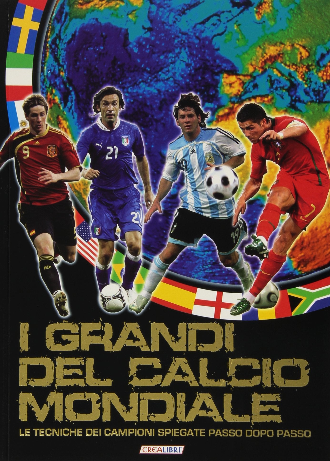 I grandi del calcio mondiale. Ediz. illustrata book