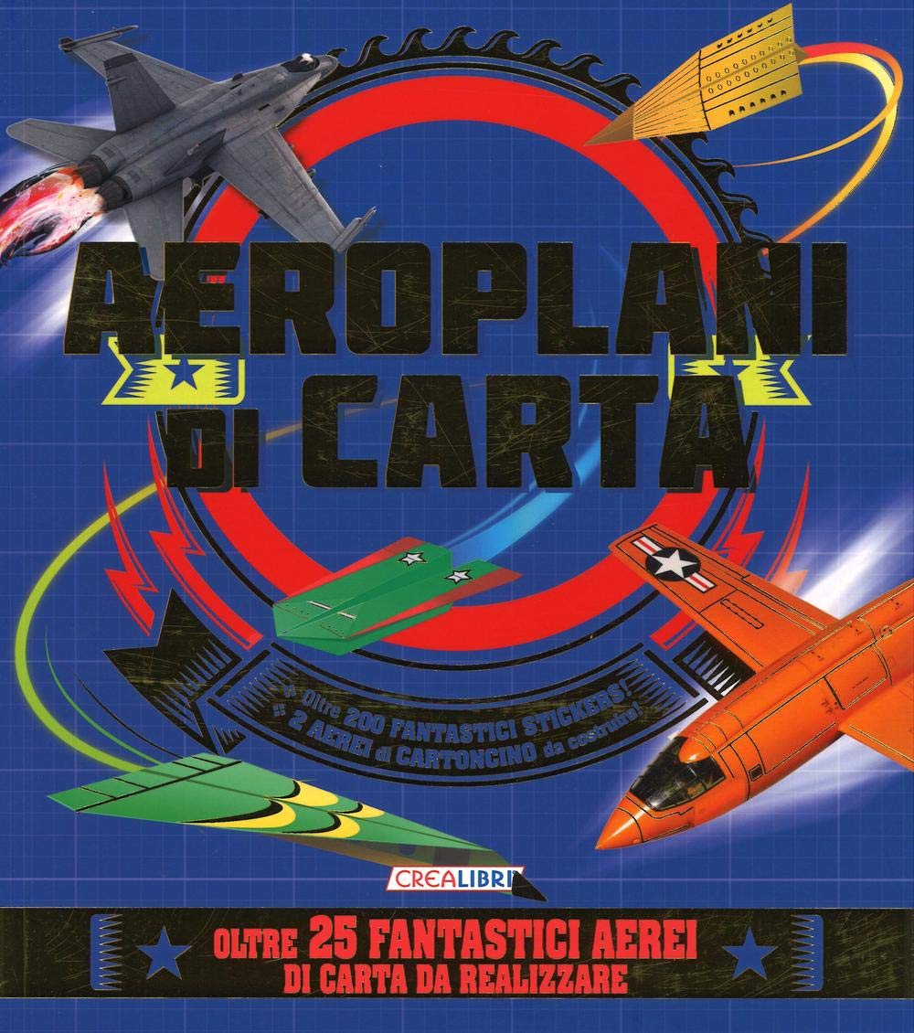 Aeroplani di carta. Con adesivi. Con gadget book