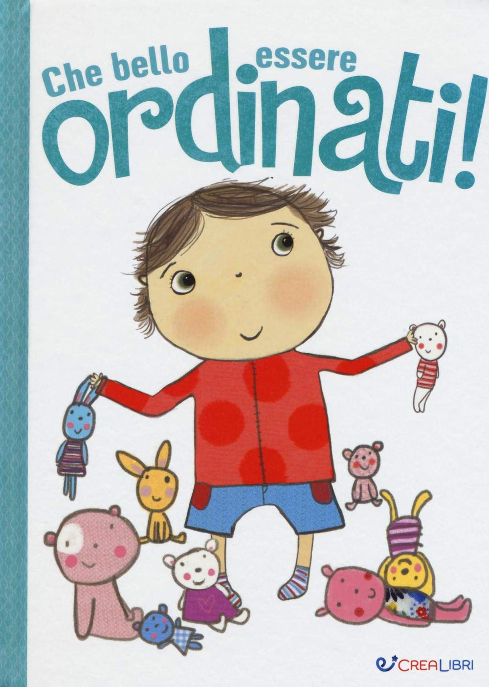 Che bello essere ordinati! Ediz. illustrata book