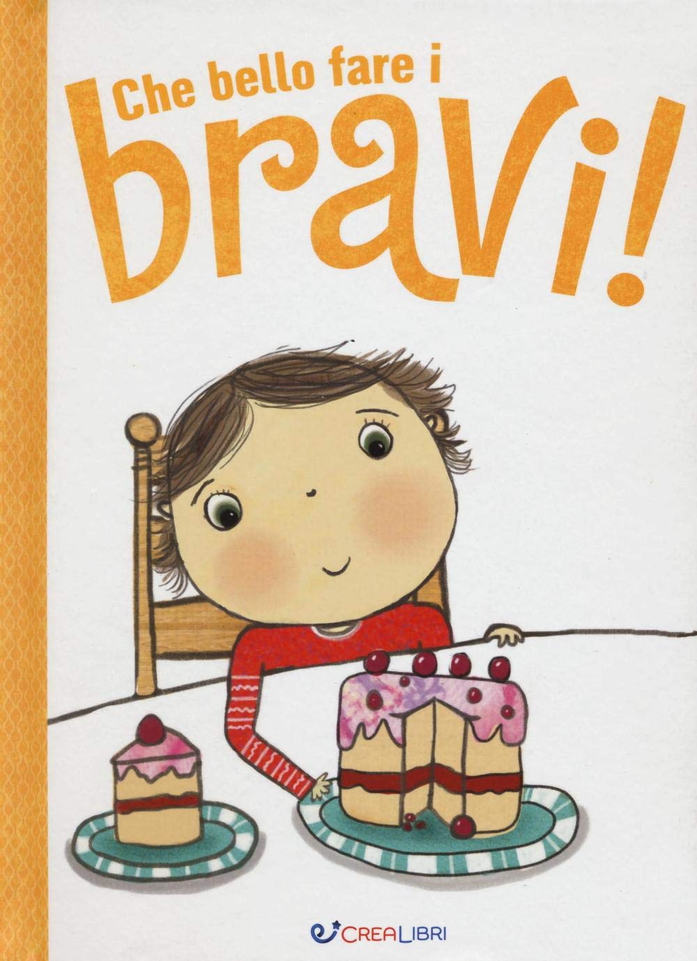 Che bello fare i bravi! Ediz. illustrata book