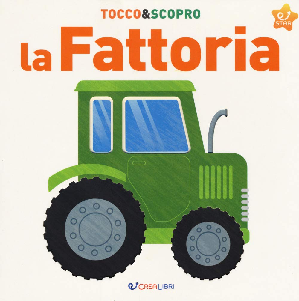 La fattoria. Tocco&scopro (Star. Conosciamo insieme) Non-fiction