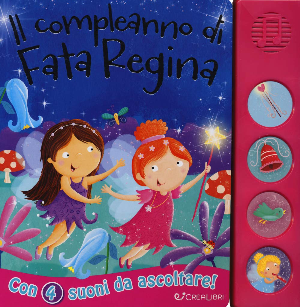 Il compleanno di fata Regina. Libro sonoro (Suoni da leggere) Tiptoi & Games