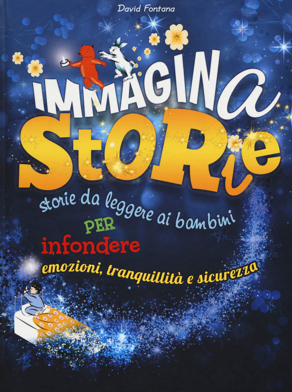 ImmaginaStorie. Storie da leggere ai bambini per infondere emozioni, tranquillità e sicurezza book