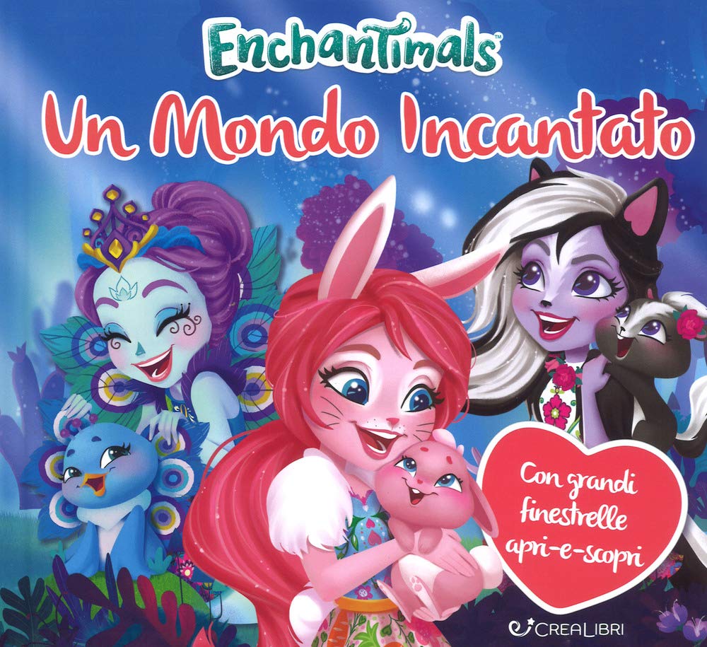 Un mondo incantato. Enchantimals. Ediz. a colori book