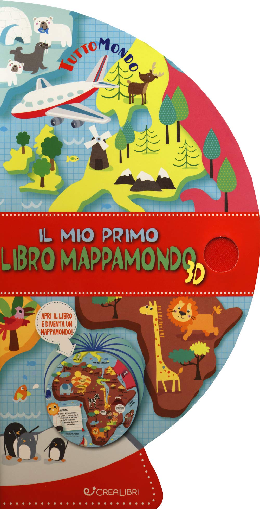 Il mio primo mappamondo. Tuttomondo. Ediz. a colori book