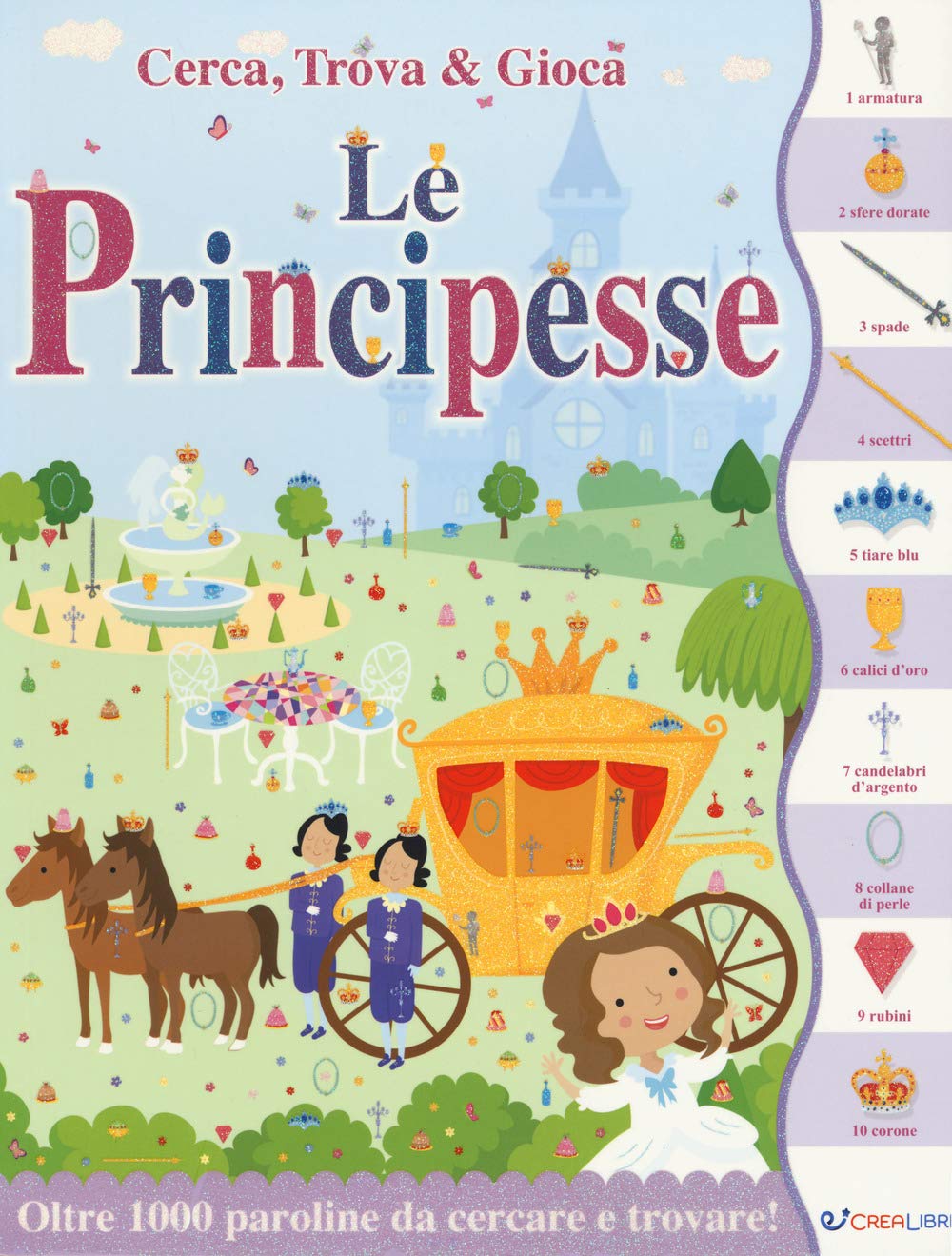 Le principesse. Cerca, trova & gioca. Ediz. a colori book