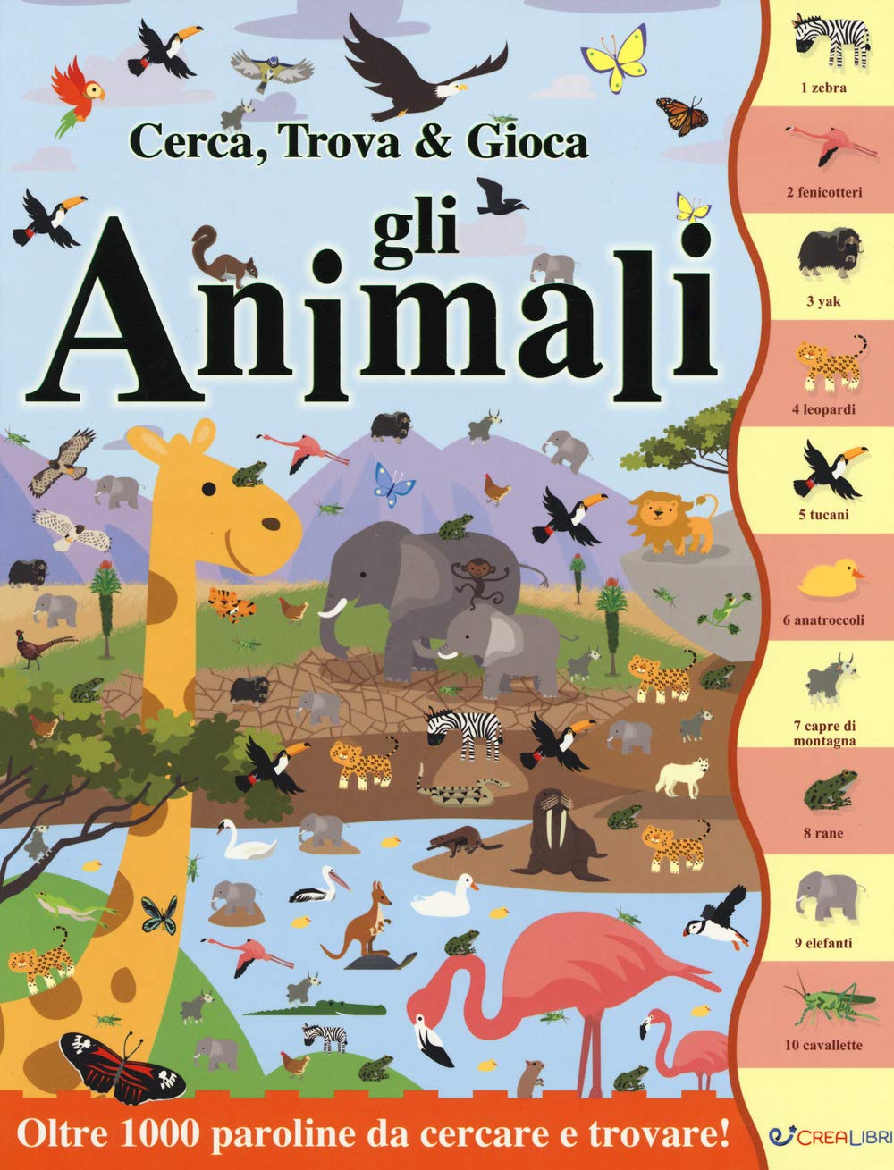 Gli animali. Cerca, trova & gioca. Ediz. a colori book