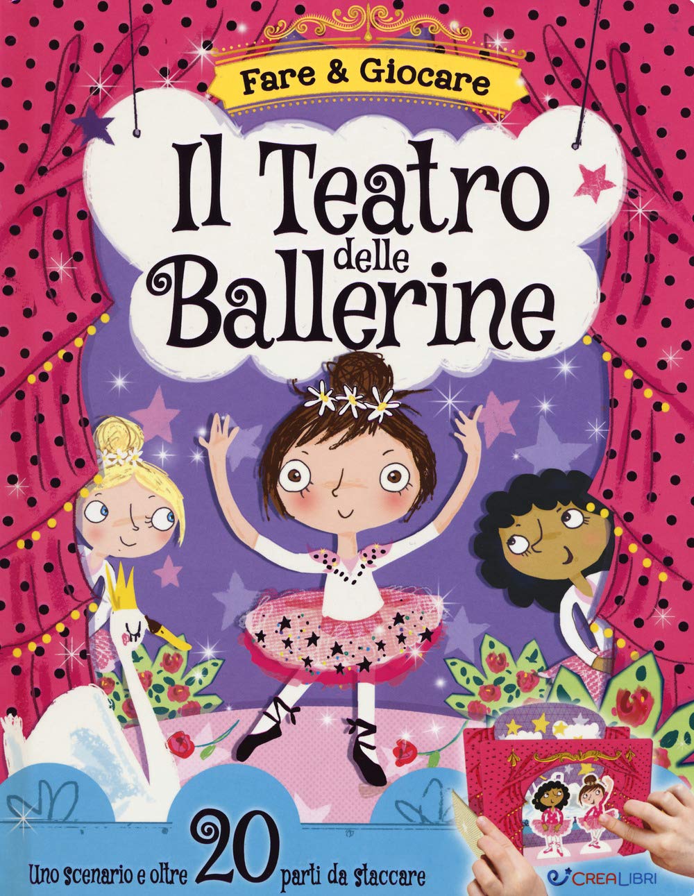 Il teatro delle ballerine. Ediz. a colori (Fare & giocare) Non-fiction