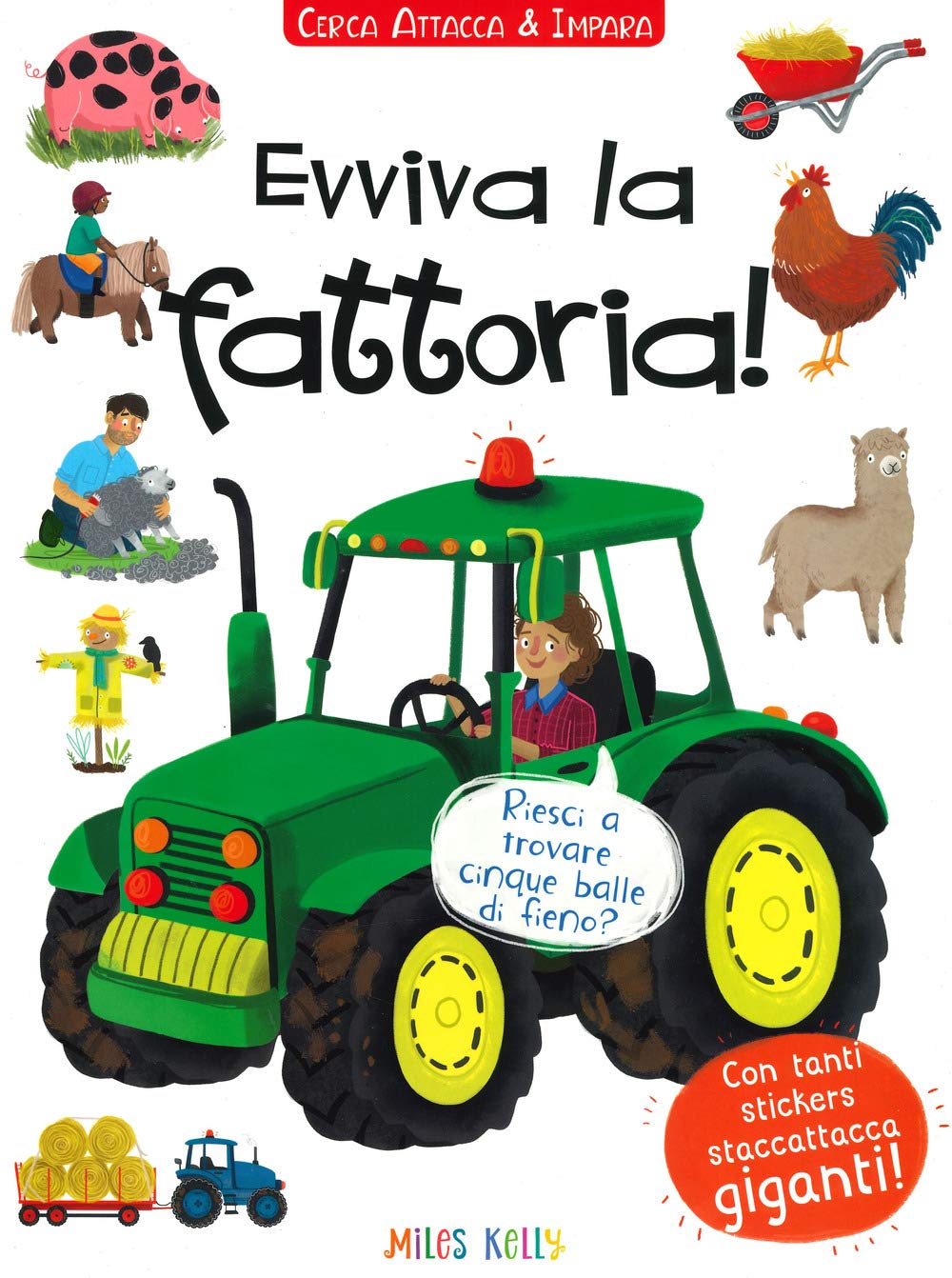 Evviva la fattoria! Cerca attacca e impara. Con adesivi. Ediz. a colori book