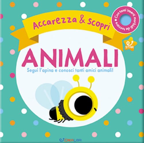 Animali. Segui l'apina e conosci tanti amici animali. Accarezza & scopri. Ediz. a colori Non-fiction