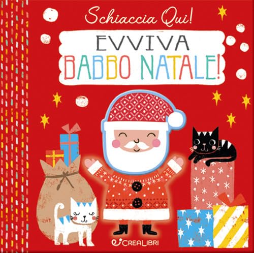 Evviva Babbo Natale. Schiaccia qui! Ediz. a colori Tiptoi & Games