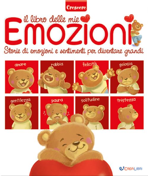 Il libro delle mie emozioni. Storie di emozioni e sentimenti per diventare grandi book