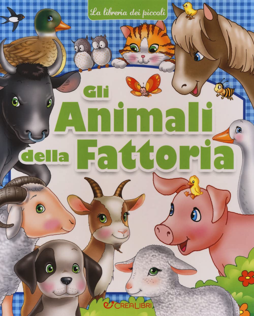 Gli animali della fattoria. La libreria dei piccoli. Ediz. a colori Novels & Short Stories